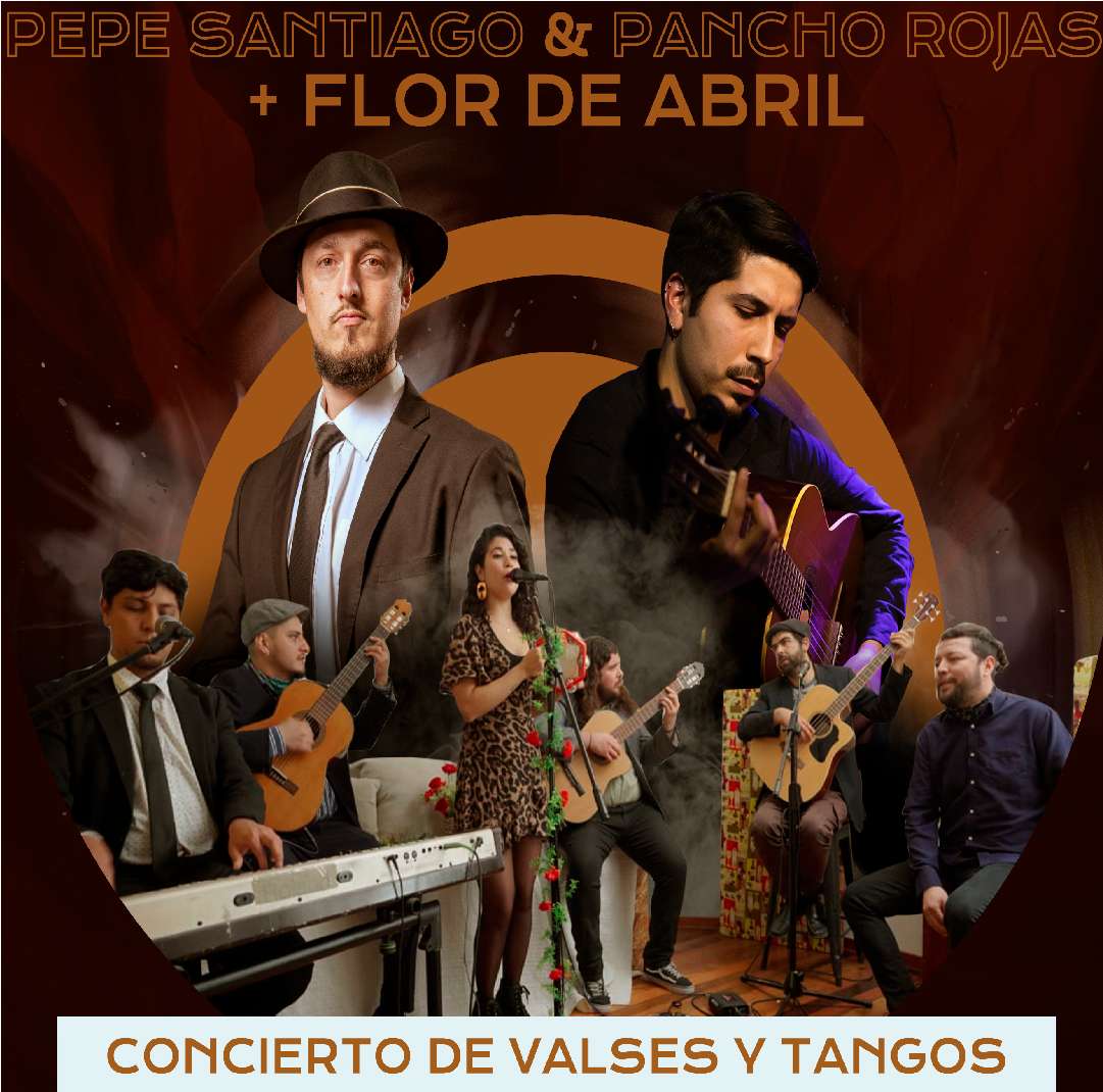 evento Pepe Santiago & Pancho Rojas + Flor de Abril